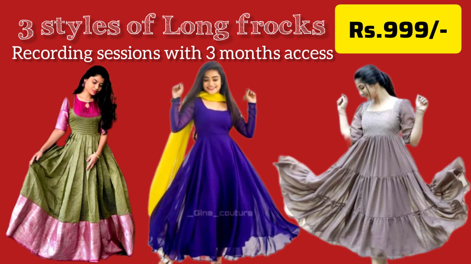 3 DIFF TYPES OF LONG FROCKS