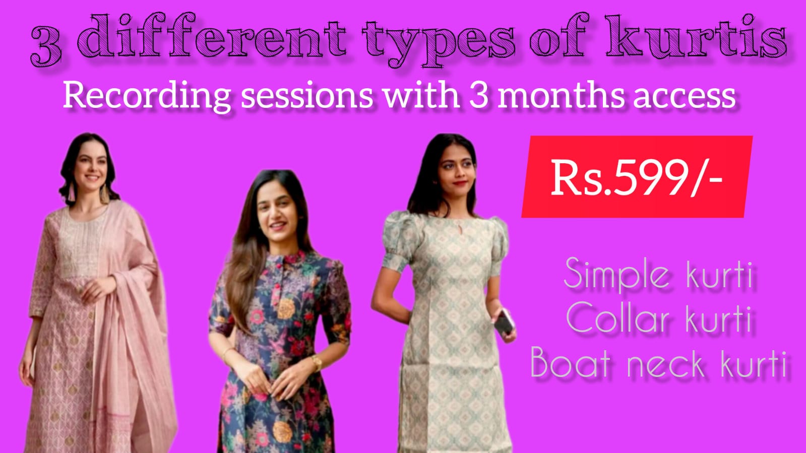 3 DIFF TYPES OF KURTIES